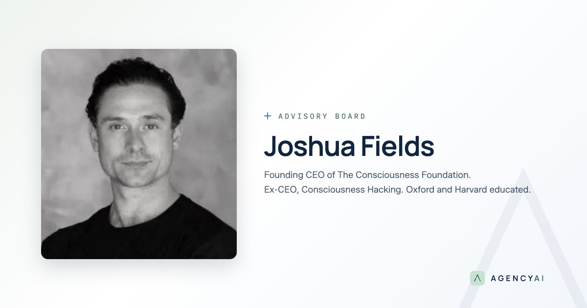 Joshua Fields joins the Agency AI advisory board